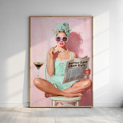 Retro Coquette Wall Art – 1950s “Better Late Than Ugly” Quote Print