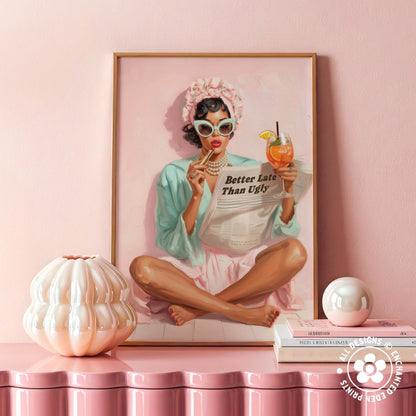 Retro Coquette Wall Art – 1950s “Better Late Than Ugly” Quote Print
