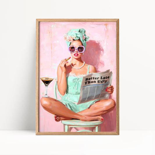 Retro Coquette Wall Art – 1950s “Better Late Than Ugly” Quote Print