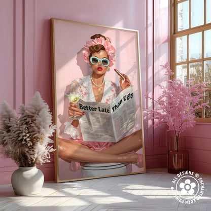 Retro Coquette Wall Art – 1950s “Better Late Than Ugly” Quote Print